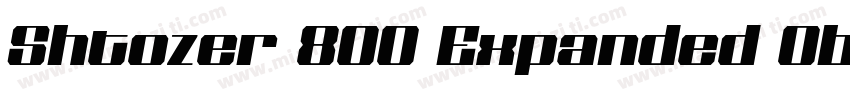 Shtozer 800 Expanded Oblique字体转换